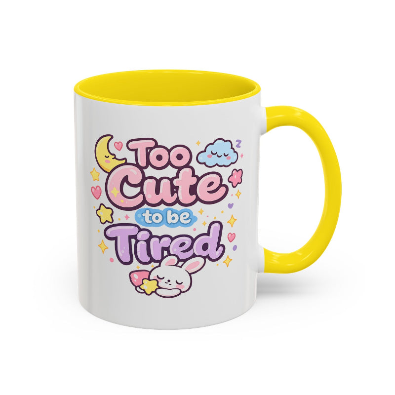 “Too Cute to Be Tired” Kawaii Bunny Mug
