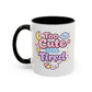 “Too Cute to Be Tired” Kawaii Bunny Mug