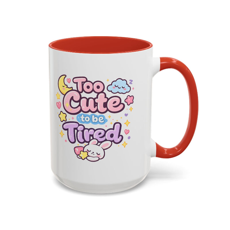 “Too Cute to Be Tired” Kawaii Bunny Mug