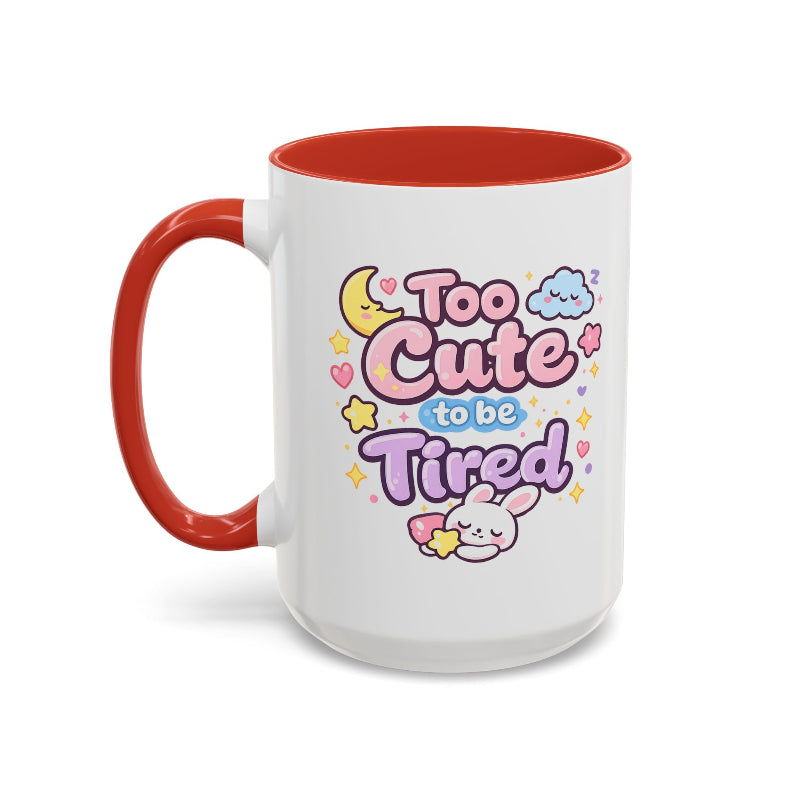 “Too Cute to Be Tired” Kawaii Bunny Mug