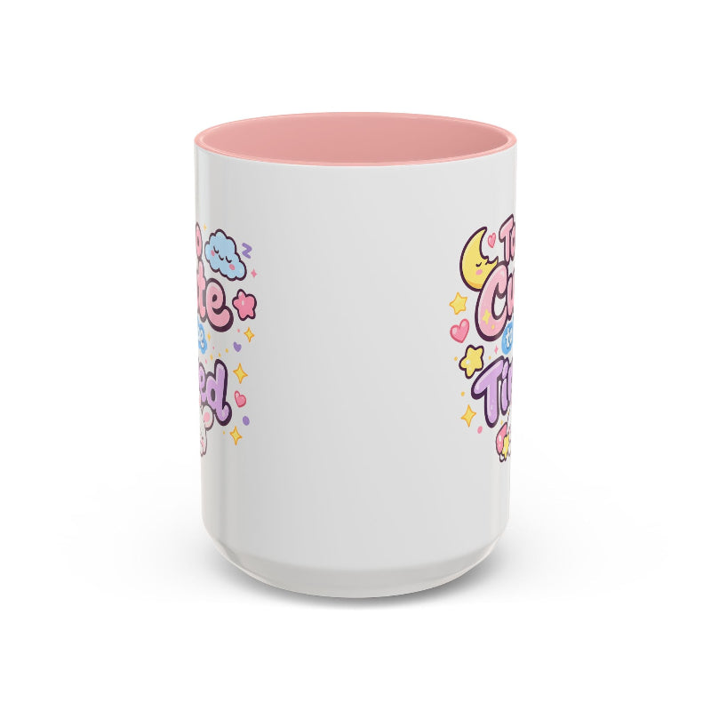 “Too Cute to Be Tired” Kawaii Bunny Mug